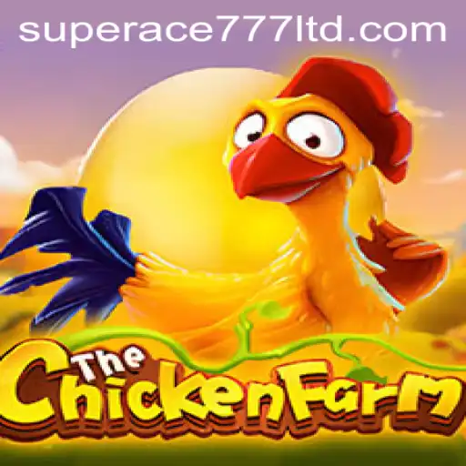 Discover the Exciting World of 'ChickenFarm' with SuperAce777