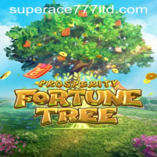 Exploring the Thrills and Strategies of ProsperityFortuneTree with SuperAce777
